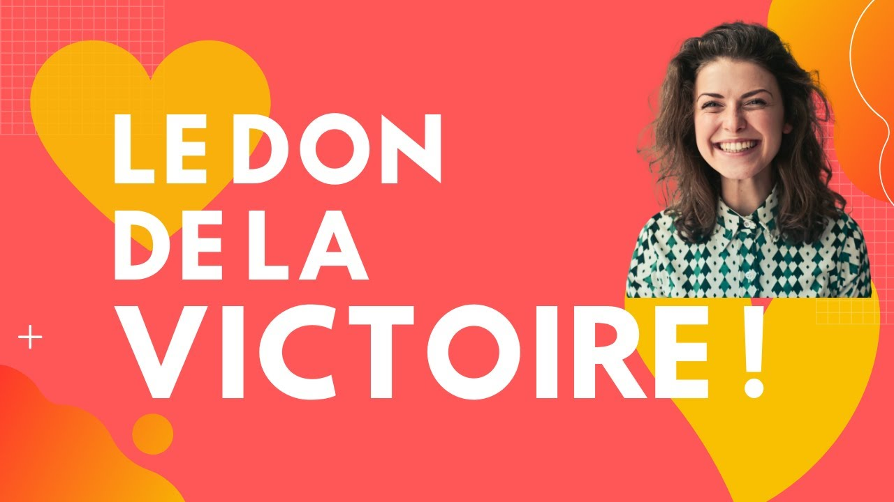 Le don de la victoire!